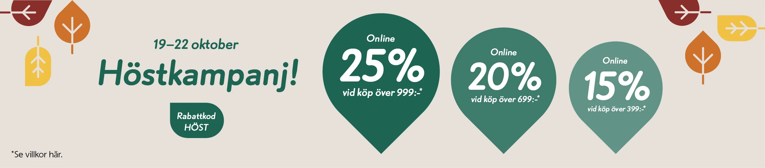 Höstkampanj 19-22 oktober upp till 25%
