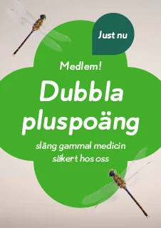 Som medlem i Apotekets kundklubb får du dubbla pluspoäng när du slänger gammal medicin hos oss.