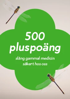 Som medlem i Apotekets kundklubb får du 500 pluspoäng när du slänger gammal medicin hos oss.